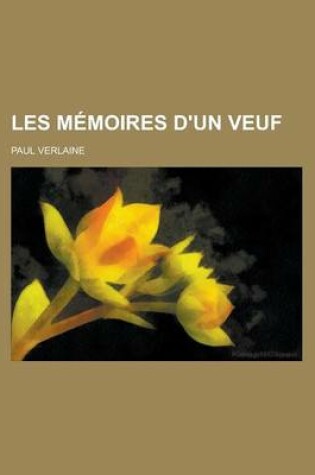 Cover of Les Memoires D'Un Veuf