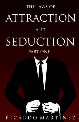 Book cover for The Law of Attraction and Seduction