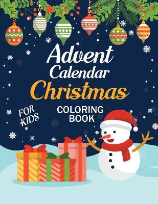 Book cover for Advent Calendar Christmas Coloring Book