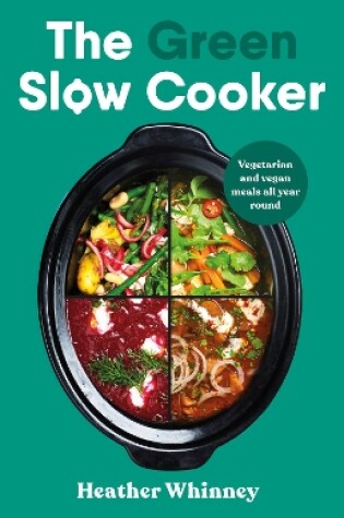 Cover of The Green Slow Cooker