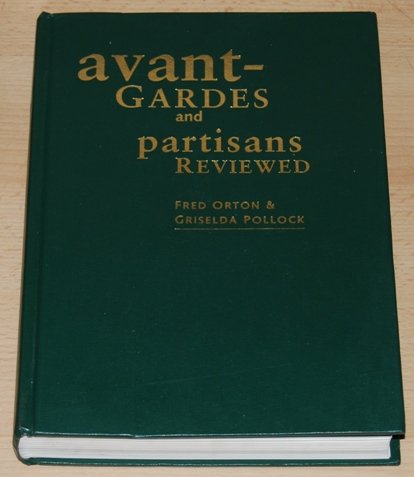 Book cover for Avant-Gardes and Partisans Reviewed