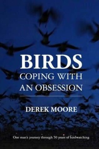 Cover of Birds: Coping with An Obsession