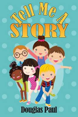 Book cover for Tell Me A Story