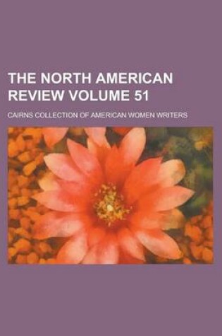 Cover of The North American Review Volume 51