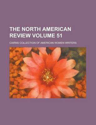 Book cover for The North American Review Volume 51