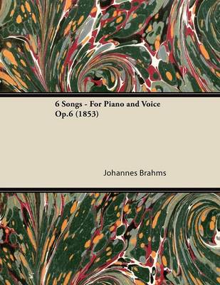 Book cover for 6 Songs - For Piano and Voice Op.6 (1853)