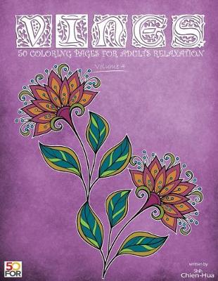 Book cover for Vines 50 Coloring Pages For Adults Relaxation Vol.4