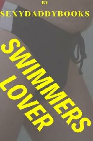 Cover of Swimmers lover