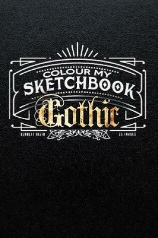 Cover of Colour My Sketchbook Gothic