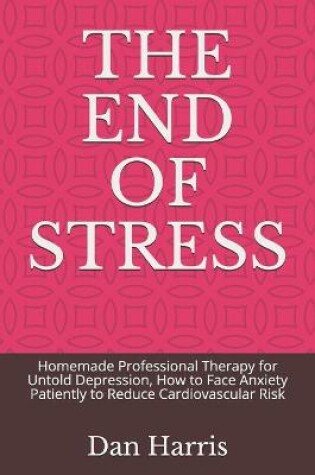 Cover of The End of Stress