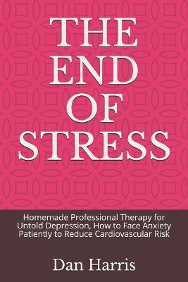 Book cover for The End of Stress