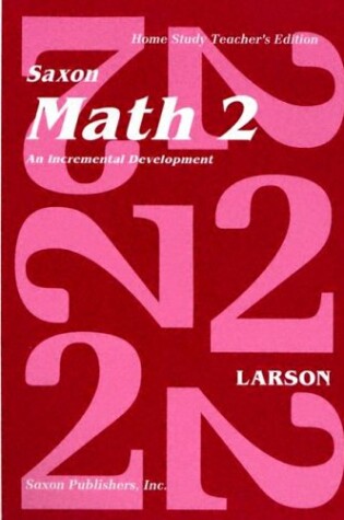 Cover of Saxon Math 2 an Incremental Development Home Study