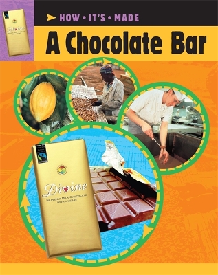 Cover of How It's Made: A Chocolate Bar