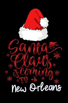 Book cover for santa claus is coming to New Orleans