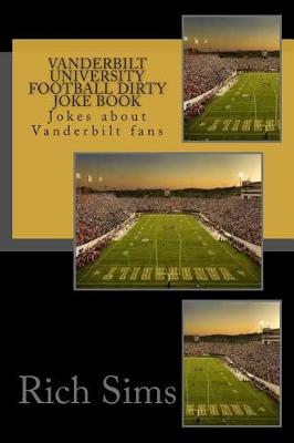 Cover of Vanderbilt University Football Dirty Joke Book