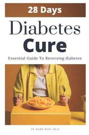 Cover of 28 Days Diabetes Cure