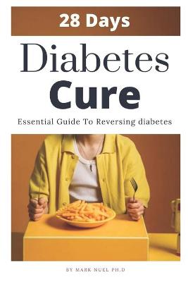 Book cover for 28 Days Diabetes Cure