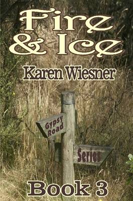 Book cover for Fire & Ice, Book 3 of the Gypsy Road Series