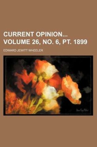 Cover of Current Opinion Volume 26, No. 6, PT. 1899