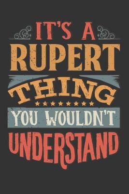 Book cover for Its A Rupert Thing You Wouldnt Understand