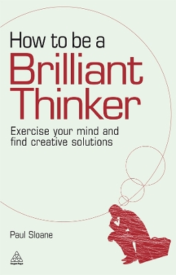 Book cover for How to be a Brilliant Thinker