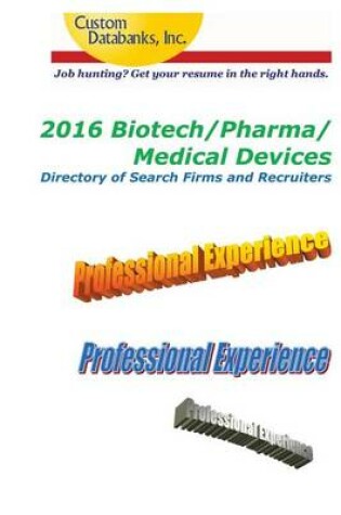 Cover of 2016 Biotech/Pharma/Medical Devices Directory of Search Firms and Recruiters