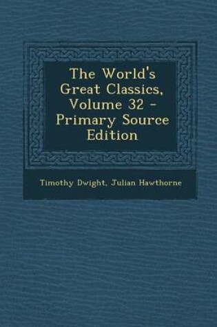 Cover of The World's Great Classics, Volume 32