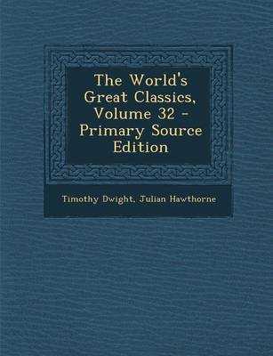 Book cover for The World's Great Classics, Volume 32