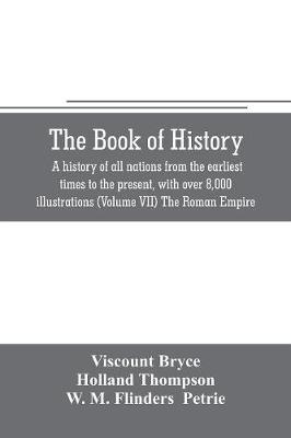 Book cover for The book of history. A history of all nations from the earliest times to the present, with over 8,000 illustrations (Volume VII) The Roman Empire