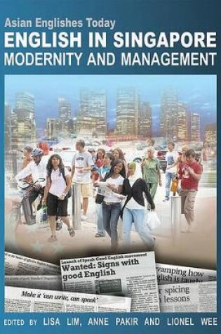 Cover of English in Singapore - Modernity and Management