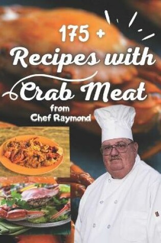 Cover of 175 + Recipes with crab meat