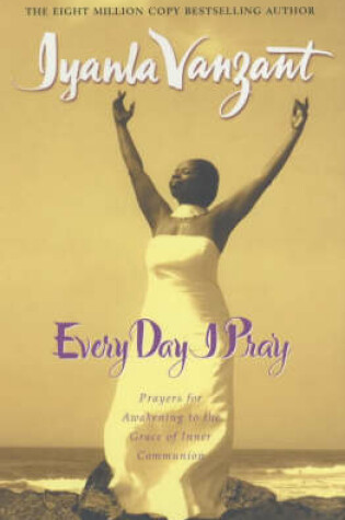 Cover of Every Day I Pray
