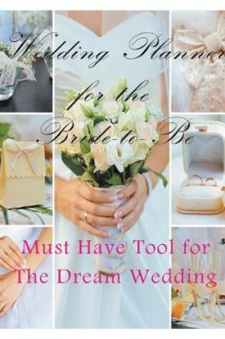 Cover of Wedding Planner for the Bride-to Be