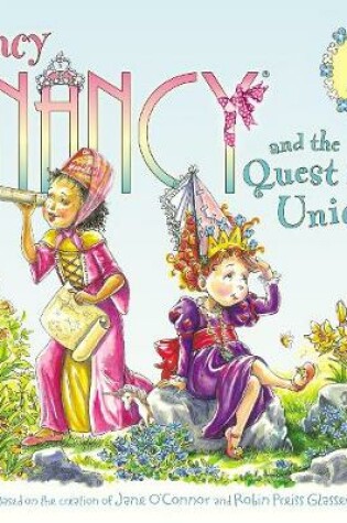 Cover of Fancy Nancy and the Quest for the Unicorn