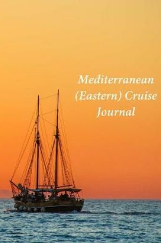 Cover of Mediterranean (Eastern) Cruise Journal