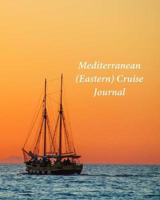 Cover of Mediterranean (Eastern) Cruise Journal