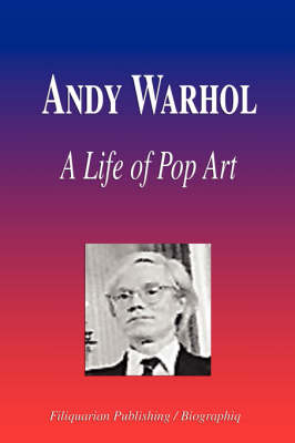 Book cover for Andy Warhol - A Life of Pop Art (Biography)