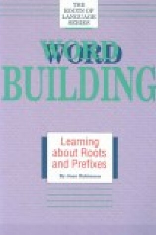 Cover of Word Building, Grades 4-9