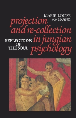 Book cover for Projection and Re-Collection in Jungian Psychology