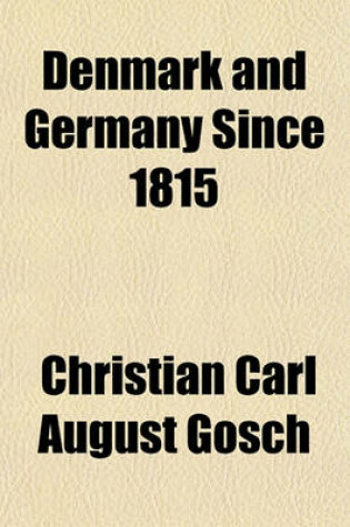 Cover of Denmark and Germany Since 1815