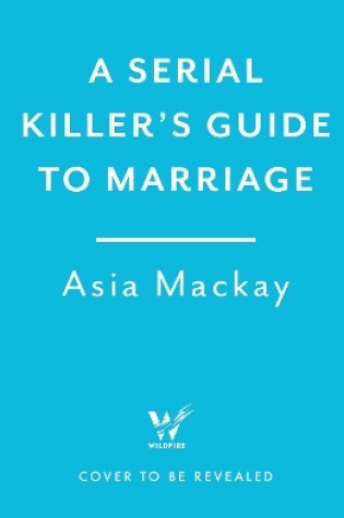 Cover of A Serial Killer's Guide to Marriage