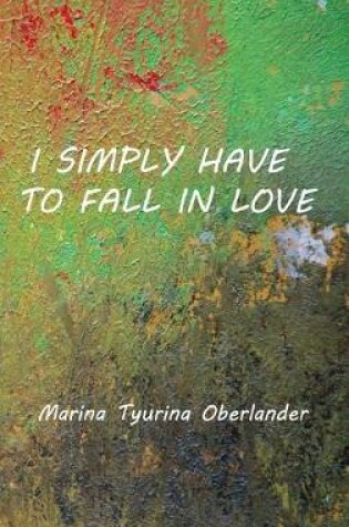 Cover of I Simply Have to Fall in Love