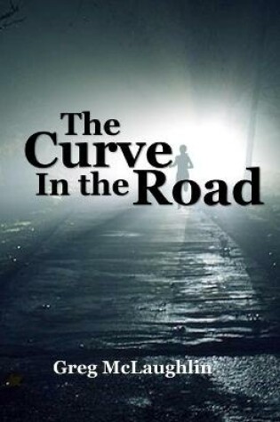 Cover of The Curve in the Road