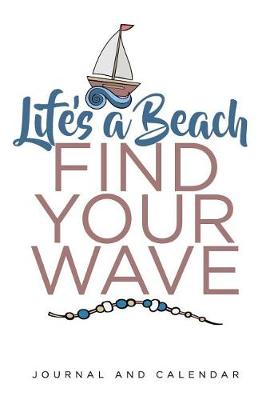 Book cover for Life's a Beach Find Your Wave