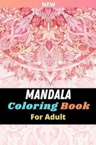 Cover of Mandala Coloring Book For Adult