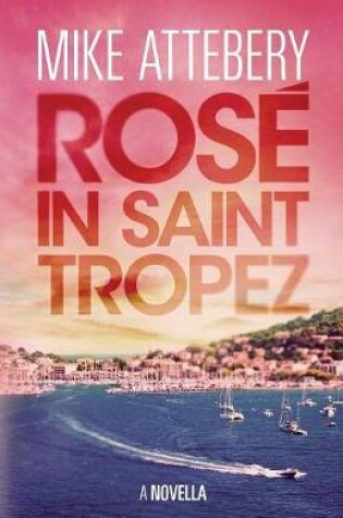 Cover of Ros� in Saint Tropez