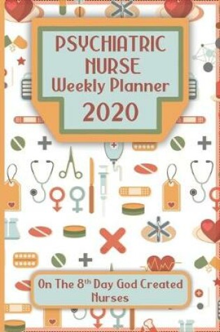 Cover of Psychiatric Nurse Weekly Planner