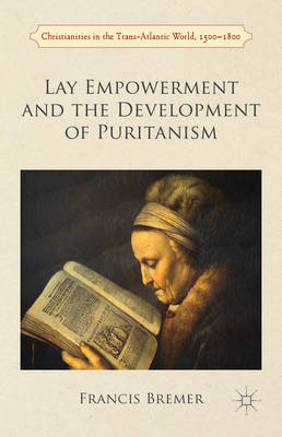 Cover of Lay Empowerment and the Development of Puritanism