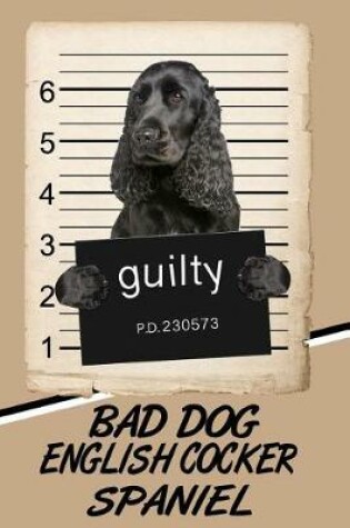 Cover of Bad Dog English Cocker Spaniel