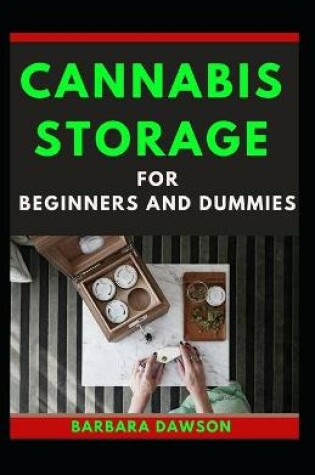 Cover of Cannabis Storage For Beginners And Dummies
